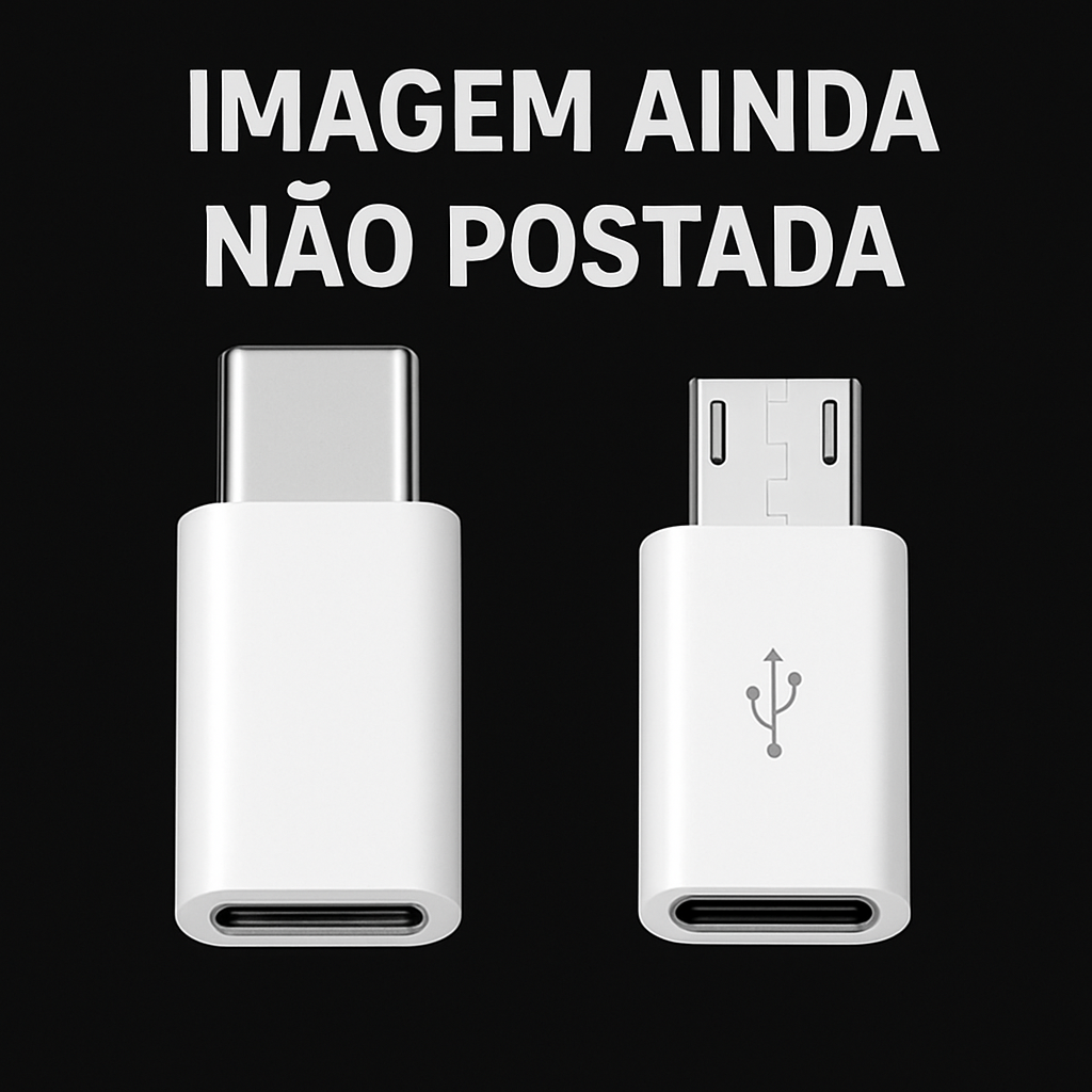 Adaptadores Tipo-C para Micro USB e vice-versa